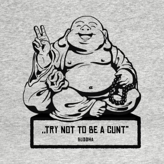 Happy Buddha‘s Advice - Sarcastic Spiritual Buddhist Yoga Quote by ldny